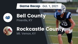 Recap: Bell County  vs. Rockcastle County  2021