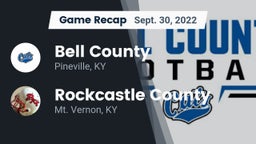 Recap: Bell County  vs. Rockcastle County  2022