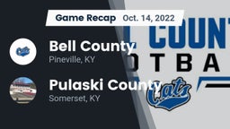 Recap: Bell County  vs. Pulaski County  2022
