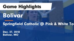 Bolivar  vs Springfield Catholic @ Pink & White Tournament Game Highlights - Dec. 27, 2018