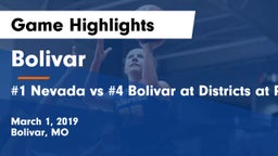 Bolivar  vs #1 Nevada vs #4 Bolivar at Districts at Pleasant Hill Game Highlights - March 1, 2019