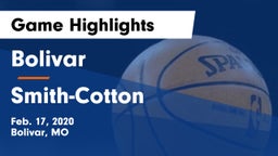 Bolivar  vs Smith-Cotton  Game Highlights - Feb. 17, 2020