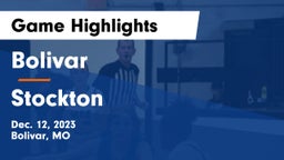 Bolivar  vs Stockton  Game Highlights - Dec. 12, 2023