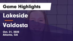 Lakeside  vs Valdosta  Game Highlights - Oct. 21, 2020