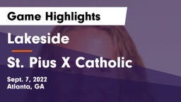 Lakeside  vs St. Pius X Catholic  Game Highlights - Sept. 7, 2022