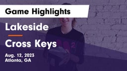 Lakeside  vs Cross Keys  Game Highlights - Aug. 12, 2023