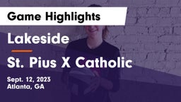 Lakeside  vs St. Pius X Catholic  Game Highlights - Sept. 12, 2023