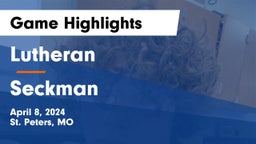 Lutheran  vs Seckman  Game Highlights - April 8, 2024