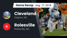 Recap: Cleveland  vs. Rolesville  2018