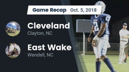 Recap: Cleveland  vs. East Wake  2018