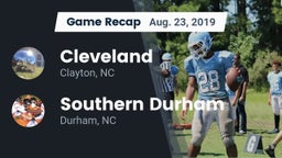 Recap: Cleveland  vs. Southern Durham  2019