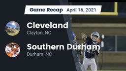 Recap: Cleveland  vs. Southern Durham  2021