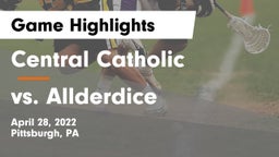 Central Catholic  vs vs. Allderdice Game Highlights - April 28, 2022