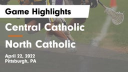 Central Catholic  vs North Catholic  Game Highlights - April 22, 2022