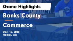 Banks County  vs Commerce  Game Highlights - Dec. 15, 2020