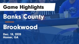 Banks County  vs Brookwood  Game Highlights - Dec. 18, 2020