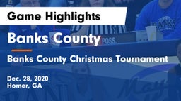 Banks County  vs Banks County Christmas Tournament Game Highlights - Dec. 28, 2020