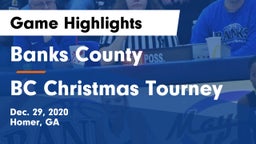 Banks County  vs BC Christmas Tourney Game Highlights - Dec. 29, 2020