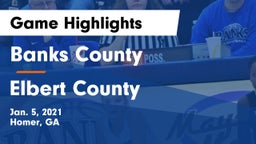 Banks County  vs Elbert County  Game Highlights - Jan. 5, 2021