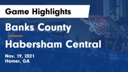 Banks County  vs Habersham Central Game Highlights - Nov. 19, 2021
