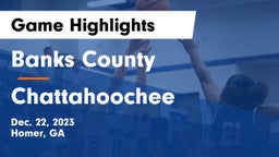 Banks County  vs Chattahoochee  Game Highlights - Dec. 22, 2023
