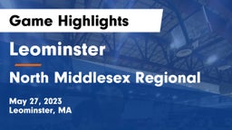 Leominster  vs North Middlesex Regional  Game Highlights - May 27, 2023