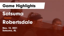 Satsuma  vs Robertsdale  Game Highlights - Nov. 12, 2021