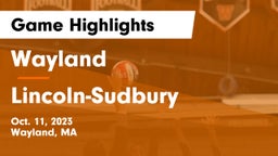 Wayland  vs Lincoln-Sudbury  Game Highlights - Oct. 11, 2023