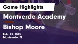 Montverde Academy vs Bishop Moore  Game Highlights - Feb. 23, 2023