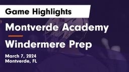 Montverde Academy vs Windermere Prep  Game Highlights - March 7, 2024