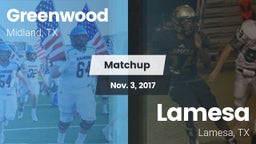 Matchup: Greenwood High vs. Lamesa  2017