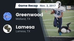 Recap: Greenwood   vs. Lamesa  2017