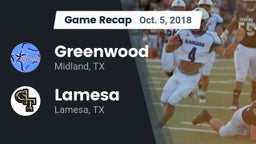 Recap: Greenwood   vs. Lamesa  2018