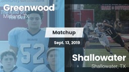 Matchup: Greenwood High vs. Shallowater  2019