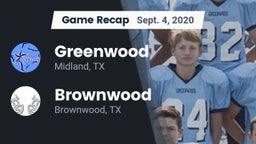 Recap: Greenwood   vs. Brownwood  2020