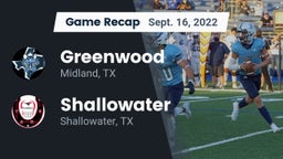 Recap: Greenwood   vs. Shallowater  2022
