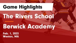 The Rivers School vs Berwick Academy  Game Highlights - Feb. 1, 2023