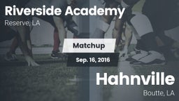 Matchup: Riverside Academy vs. Hahnville  2016