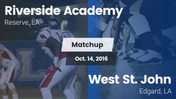 Matchup: Riverside Academy vs. West St. John  2016