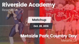 Matchup: Riverside Academy vs. Metairie Park Country Day  2016