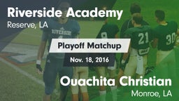 Matchup: Riverside Academy vs. Ouachita Christian  2016