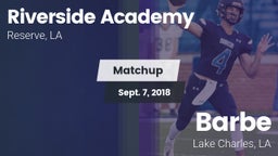 Matchup: Riverside Academy vs. Barbe  2018