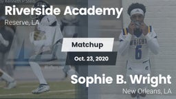 Matchup: Riverside Academy vs. Sophie B. Wright  2020