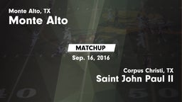 Matchup: Monte Alto High vs. Saint John Paul II  2016