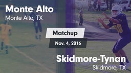 Matchup: Monte Alto High vs. Skidmore-Tynan  2016