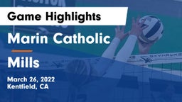 Marin Catholic  vs Mills  Game Highlights - March 26, 2022