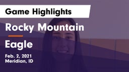 Rocky Mountain  vs Eagle  Game Highlights - Feb. 2, 2021