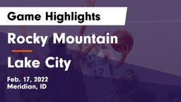 Rocky Mountain  vs Lake City  Game Highlights - Feb. 17, 2022