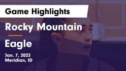 Rocky Mountain  vs Eagle  Game Highlights - Jan. 7, 2023