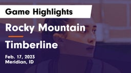 Rocky Mountain  vs Timberline  Game Highlights - Feb. 17, 2023